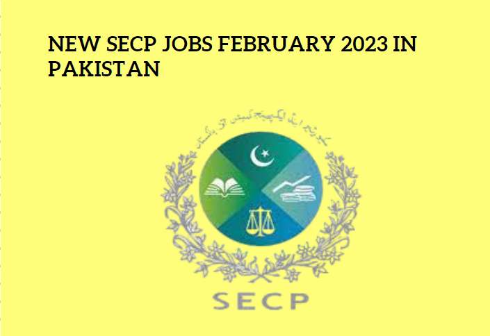 New SECP Jobs In February 2023 In Pakistan